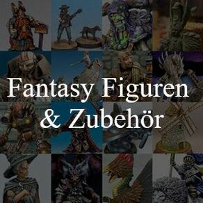 Fantasy Figuren und Zubehör
